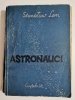 ASTRONAUCI. WYDANIE PIERWSZE - Stanisław Lem 1951